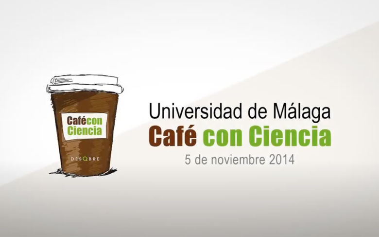 Café con Ciencia en la Universidad de Málaga 2014