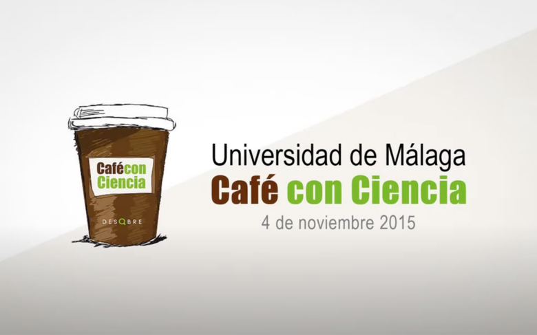 Café con Ciencia en la Universidad de Málaga 2015
