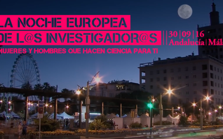 Resumen de La Noche Europea de los Investigadores de Málaga 2016