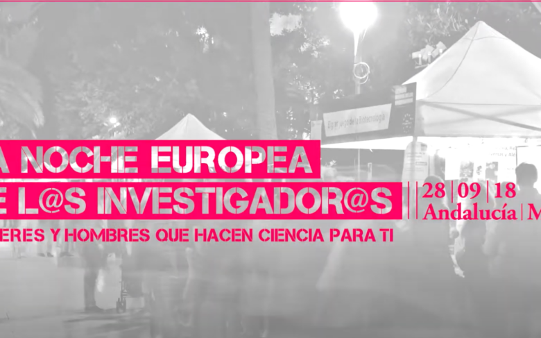 Resumen de La Noche Europea de los Investigadores de Málaga 2018