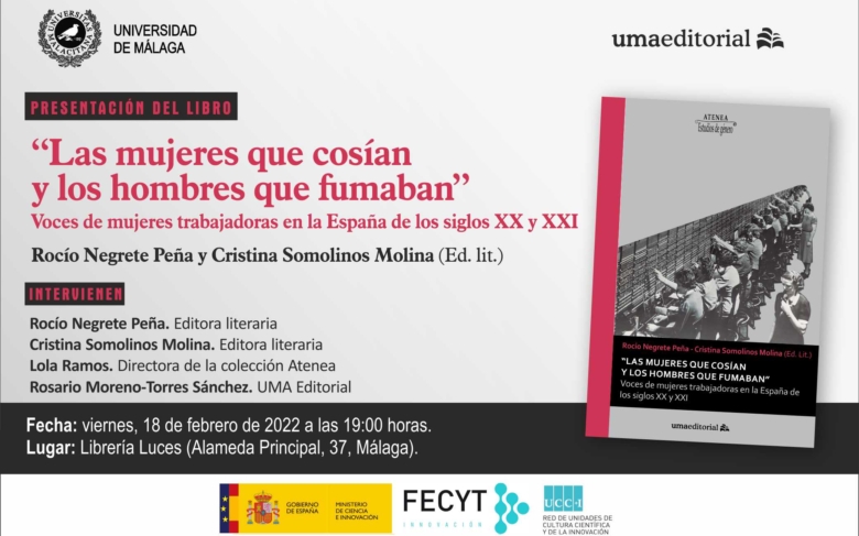'Las mujeres que cosían y los hombres que fumaban. Voces de mujeres trabajadoras en la España de los siglos XX y XXI'
