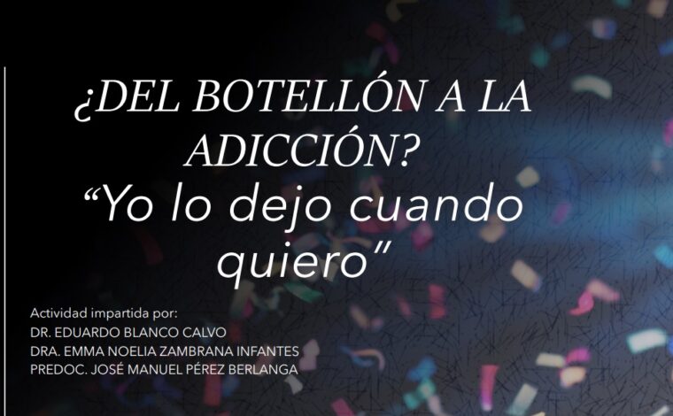 ¿Del botellón a la adicción? Yo lo dejo cuando quiera