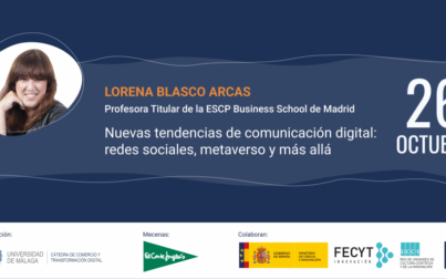 Ciclo de Conferencias “Comunicación digital” l ´´ Nuevas tendencias de comunicación digital: redes sociales, metaverso y más allá``