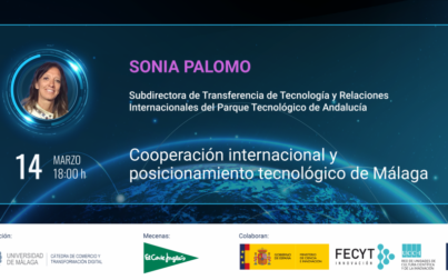 “Cooperación internacional y posicionamiento tecnológico de Málaga” l Ciclo de conferencias