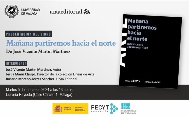 'Mañana partiremos hacia el norte'