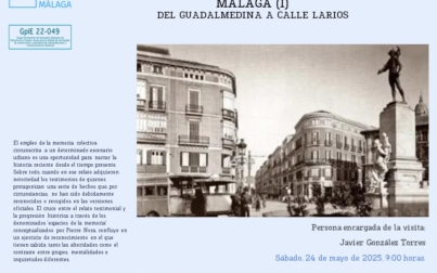 Open House l Los espacios de la memoria del siglo XX en Málaga (I). Del Guadalmedina a calle Larios