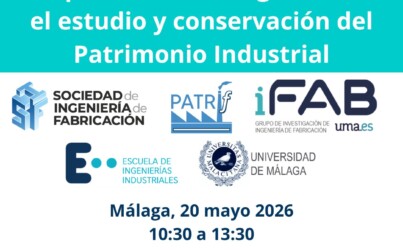 Jornada Patrimonio Industrial 2026 l Perspectivas de la Ingeniería en el estudio y conservación del Patrimonio Industrial